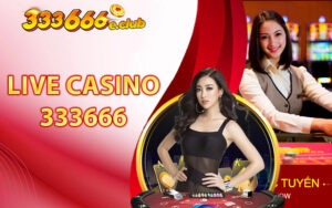 live casino 333666